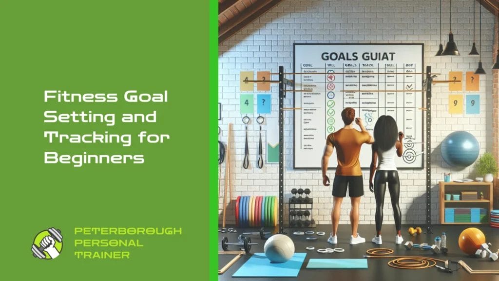 Fitness Goal Setting and Tracking for Beginners